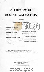A THEORY OF SOCIAL CAUSATION   1904年  PDF电子版封面    FRANKLIN H.GIDDINGS 