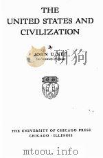 THE UNITED STATES AND CIVILIZATION   1942  PDF电子版封面    JOHN U. NEF 