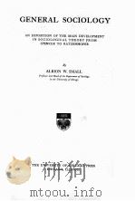 GENERAL SOCIOLOGY   1905  PDF电子版封面    ALBION W.SMALL 