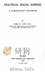 PRACTICAL SOCIAL SCIENCE   1926  PDF电子版封面    JOHN A. LAPP 