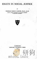ESSAYS IN SOCIAL JUSTICE   1915  PDF电子版封面    THOMAS NIXON CARVER 