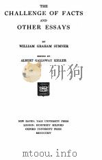 THE CHALLENGE OF FACTS AND OTHER ESSAYS   1916  PDF电子版封面    WILLIAM GRAHAM SUMNER 