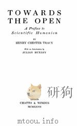 TOWARDS THE OPEN     PDF电子版封面    HENRY CHESTER TRACY 