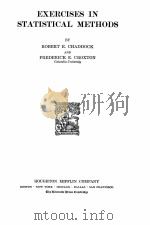 EXERCISES IN STATISTICAL METHODS   1928  PDF电子版封面    ROBERT E.CHADDOCK AND FREDERIC 