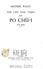 ARTHUR WALEY THE LIFE AND TIMES OF PO CHU-Ⅰ   1949  PDF电子版封面     