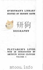 PLUTARCH‘S LIVES VOLUME ONE   1910  PDF电子版封面    ARTHUR HUGH CLOUGH 