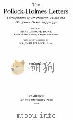 THE POLLOCK-HOLMES LETTERS VOLUME 1   1942  PDF电子版封面    MARK DEWOLFE HOWE 