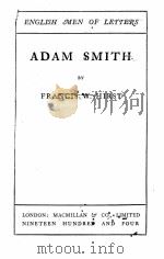 ADAM SMITH   1904  PDF电子版封面     