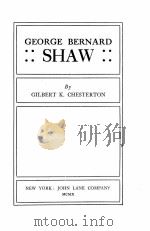 GEORGE BERNARD SHAW   1909  PDF电子版封面    GILBERT K. CHESTERTON 