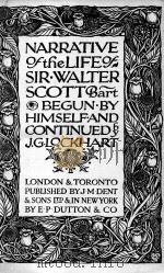 NARRATIVE OF THE LIFE OF SIR WALTER SCOTT BART     PDF电子版封面    HIMSELF J.G.LOCKHART 