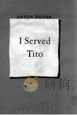 I SERVED TITO   1951  PDF电子版封面     