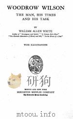 WOODROW WILSON   1925  PDF电子版封面    WILLIAM ALLEN WHITE 