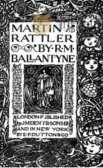 MARTIN RATTLER   1907  PDF电子版封面    R.M.BALLANTYNE 