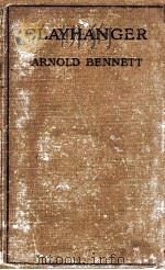 CLAYHANGER   1910  PDF电子版封面    ARNOLD BENNETT 