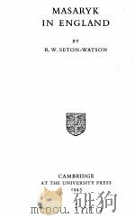 MASARYK IN ENGLAND   1943  PDF电子版封面    R.W.SETON-WATSON 