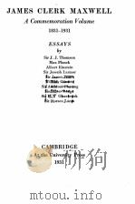 JAMES CLERK MAXWELL A COMMEMORATION VOLUME 1831-1931（1931 PDF版）