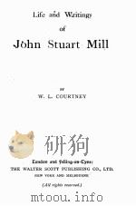 LIFE AND WRITINGS OF JOHN STUART MILL     PDF电子版封面    W.L.COURTNEY 