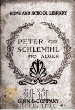 THE WONDERFUL HISTORY OF PETER SCHLEMIHL   1899  PDF电子版封面    ADELBERT VON CHAMISSO 