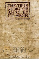 THE TRUE STORY OF AH Q   1953  PDF电子版封面    LU HSUN 