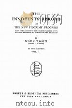 THE INNOCENTS ABROAD OR THE NEW PILGRIMS‘PROGRESS   1869  PDF电子版封面    MARK TWAIN 