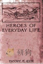 HEROES OF EVERYDAY LIFE（1911 PDF版）