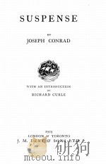 SUSPENSE   1925  PDF电子版封面    JOSEPH CONRAD 
