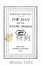 THE MAN ON THE WHITE HORSE   1934  PDF电子版封面     