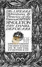 THE LIFE ADVENTURES & PIRACIES OF THE FAMOUS CAPTAIN SINGLETON   1922  PDF电子版封面    DANIEL DEFOE 