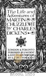 THE LIFE AND ADVENTURES OF MARTIN CHUZZLEWIT   1923  PDF电子版封面     