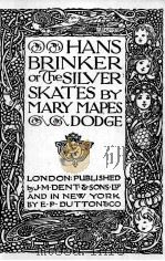 HANS BRINKER OR THE SILVER SKATES     PDF电子版封面    MARY MAPES 