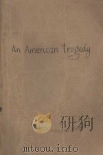 AN AMERICAN TRAGEDY （VOLUME ONE）   1925  PDF电子版封面     