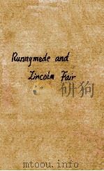 RUNNYMEDE AND LINCOLN FAIR. A STORY OF THE GREAT CHARTER   1923  PDF电子版封面    J.G.EDGAR 