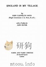 ENGLAND IS MY VILLAGE     PDF电子版封面    JOHN LLEWELYN RHYS 