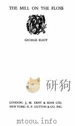 THE MILL ON THE FLOSS   1944  PDF电子版封面    GEORGE ELIOT 