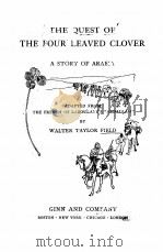 THE QUEST OF THE FOUR LEAVED CLOVER   1910  PDF电子版封面    WALTER TAYLOR FIELD 