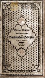 GESAMTAUSGABE DER ERZAHLENDEN SCHRIFTEN （4）   1925  PDF电子版封面    T. FONTANE 