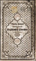 GESAMTAUSGABE DER ERZAHLENDEN SCHRIFTEN （3）   1925  PDF电子版封面    T. FONTANE 