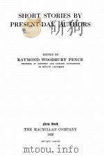 SHORT STORIES BY PRESENT-DAY AUTHORS   1923  PDF电子版封面    RAYMOND WOODBURY PENCE 