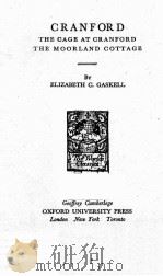 CRANFORD THE CAGE AT CRANFORD   1951  PDF电子版封面    ELIZABETH C. GASKELL 