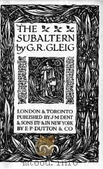THE SUBALTERN     PDF电子版封面    G.R. GLEIG 
