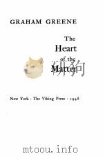 THE HEART OF THE MATTER   1948  PDF电子版封面    GRAHAM GREENE 
