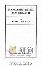 MARGARET ETHEL MACDONALD   1913  PDF电子版封面    J. RAMSAY MACDONALD 