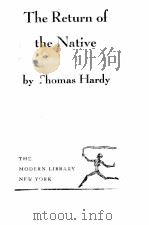 THE RETURN OF THE NATIVE     PDF电子版封面    THOMAS HARDY 