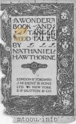 A WOND ER BOOK AND TANGLE WOOD TALES   1924  PDF电子版封面     