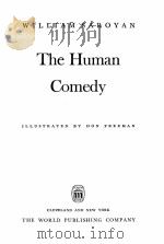 THE HUMAN COMEDY   1943  PDF电子版封面    WILLIAM SAROYAN 