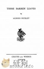 THOSE BARREN LEAVES   1936  PDF电子版封面    ALDOUS HUXLEY 
