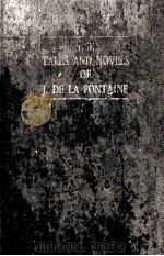 TALES AND NOVELS OF J. DE LA FONTAINE （VOLUME TWO）   1929  PDF电子版封面     