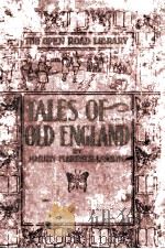 TALES OF OLD ENGLAND IN PROSE AND VERSE   1908  PDF电子版封面    MARION FLORENCE LANSING 