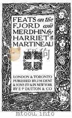 FEATS ON THE FJORD AND MERDHIN   1915  PDF电子版封面    HARRIET MARTINEAU 