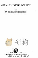 ON A CHINESE SCREEN   1922  PDF电子版封面    W.SOMERSET MAUGHAM 